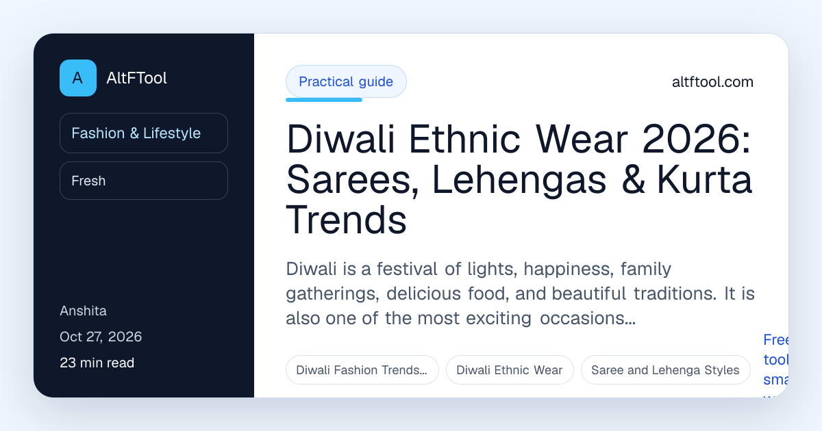 Diwali Ethnic Wear 2026: Sarees, Lehengas & Kurta | AltFTool