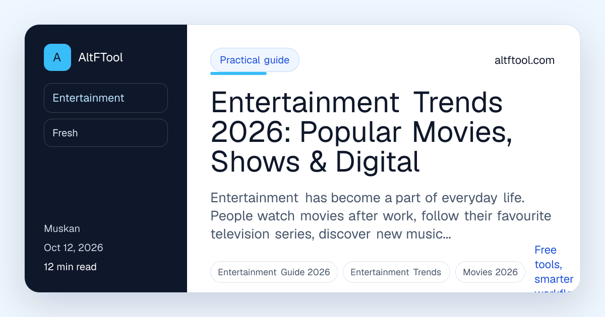 Entertainment Trends 2026: Popular Movies, Shows | AltFTool