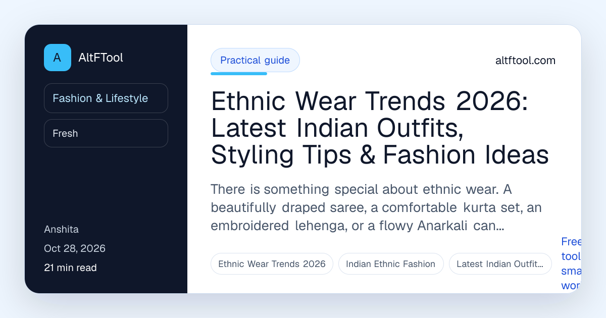 Ethnic Wear Trends 2026: Latest Indian Fashion | AltFTool