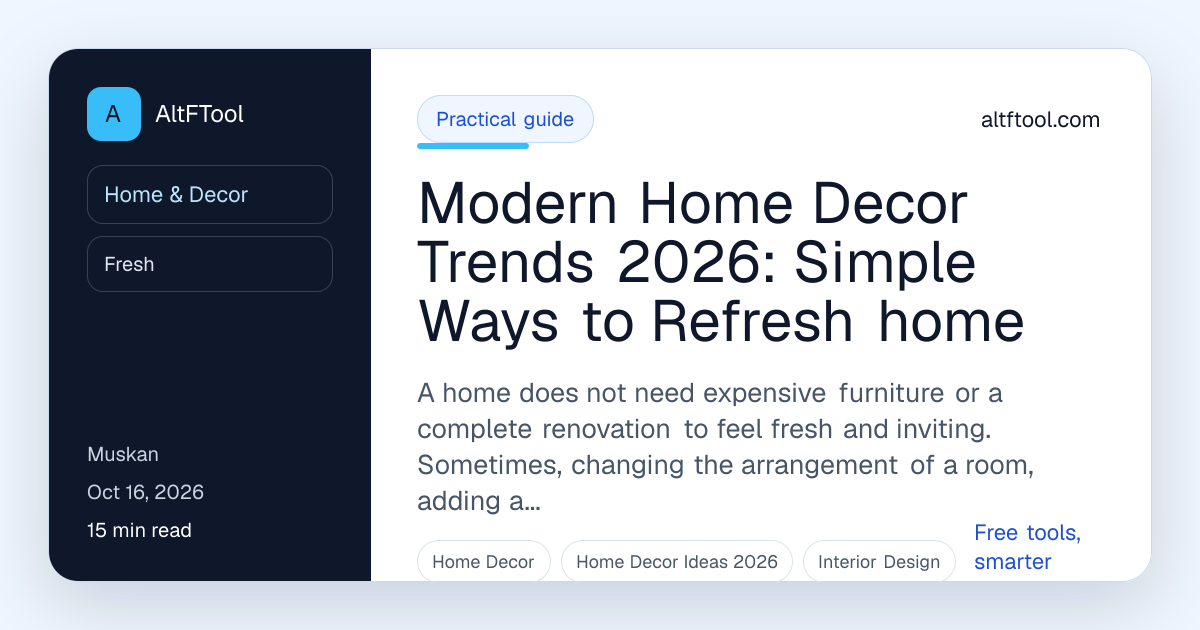 Modern Home Decor Trends 2026: Simple Ways to | AltFTool