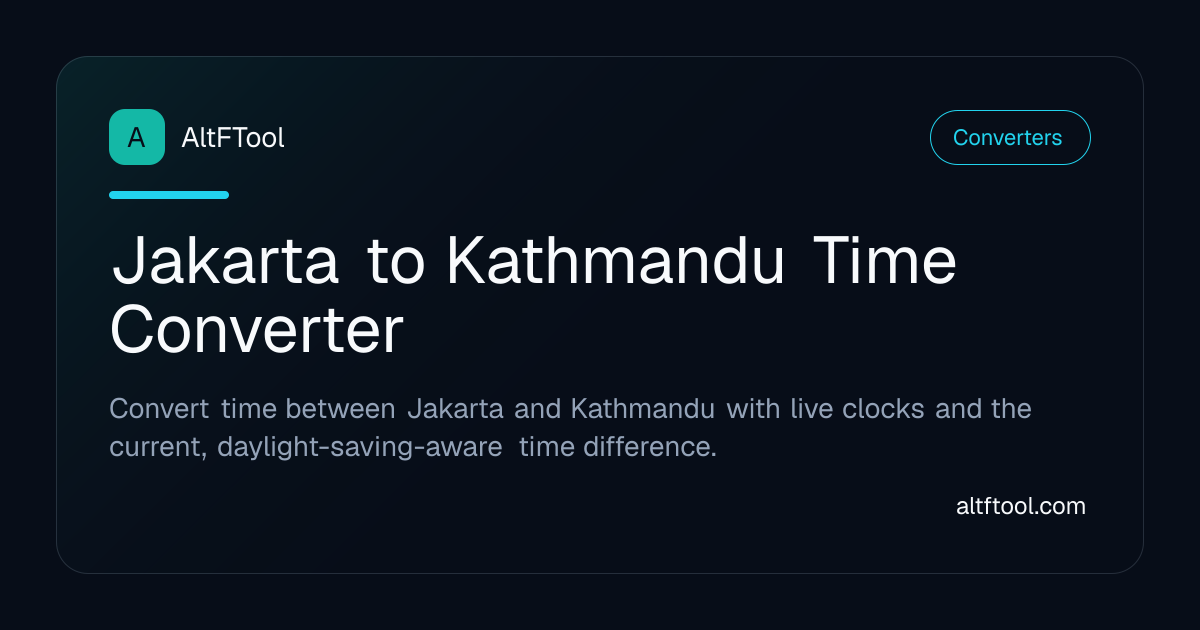 Jakarta to Kathmandu Time Converter — Current Time Difference | AltFTool